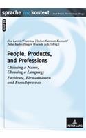 People, Products, and Professions