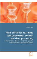 High efficiency real-time sensor/actuator control and data processing