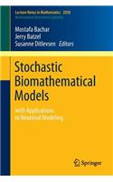 Stochastic Biomathematical Models