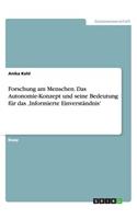 Forschung am Menschen. Das Autonomie-Konzept und seine Bedeutung für das 'Informierte Einverständnis'