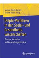 Delphi-Verfahren in den Sozial- und Gesundheitswissenschaften: Konzept, Varianten und Anwendungsbeispiele