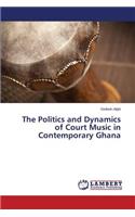 Politics and Dynamics of Court Music in Contemporary Ghana