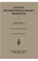 Leitfaden der Medizinisch-Klinischen Propädeutik
