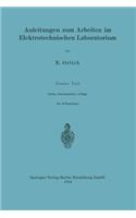 Anleitungen Zum Arbeiten Im Elektrotechnischen Laboratorium
