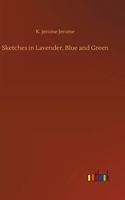 Sketches in Lavender, Blue and Green