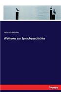 Weiteres zur Sprachgeschichte