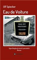 Eau de Voiture: Signe Berglund nimmt's persönlich