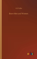 Brave Men and Women