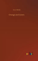 Orange and Green