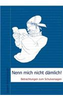 Nenn mich nicht dämlich