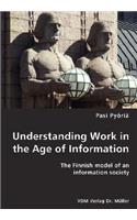 Understanding Work in the Age of Information