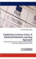 Explaining Currency Crises