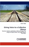 Giving Voice to a Collective Silence