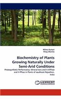 Biochemistry of Plants Growing Naturally Under Semi-Arid Conditions