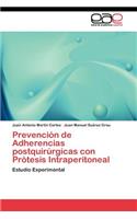 Prevención de Adherencias postquirúrgicas con Prótesis Intraperitoneal