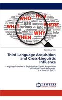 Third Language Acquisition and Cross-Linguistic Influence