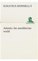 Atlantis: the antediluvian world