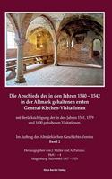 Abschiede der in den Jahren 1540-1542 in der Altmark gehaltenen ersten General-Kirchen-Visitation mit Berücksichtigung der in den Jahren 1551, 1579 und 1600 gehaltenen Visitationen, Band II