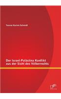 Israel-Palästina Konflikt aus der Sicht des Völkerrechts