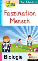 Faszination Mensch