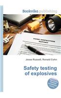 Safety Testing of Explosives