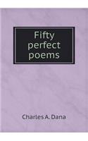 Fifty perfect poems: (English)