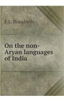 On the Non-Aryan Languages of India