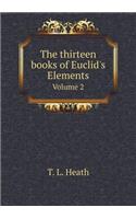 The thirteen books of Euclid's Elements Volume 2: (English)