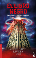 Libro Negro: Deep Web Y Horror Cósmico / The Black Book