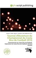 Tournoi D'Ouverture Du Championnat Du Costa Rica de Football 2010