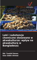 Leki i substancje chemiczne stosowane w akwakulturze