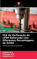 FEA de Perfuração de CFRP Reforçada com Diferentes Percentagens de SI3N4