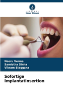 Sofortige Implantatinsertion