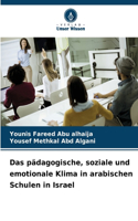 pädagogische, soziale und emotionale Klima in arabischen Schulen in Israel