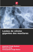 Lesões de células gigantes dos maxilares