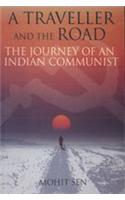 A Traveller And The Road:The Journey Of An Indian Communist