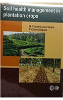 Soil Health Management ion Plantation