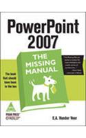 Powerpoint 2007: The Missing Manual