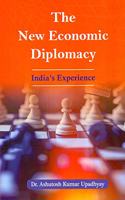 The New Economic Diplomacy: India's Experience