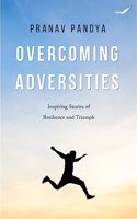 Overcoming Adversities