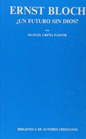 Ernst Bloch: Un futuro sin Dios? (BAC maior) (Spanish Edition)