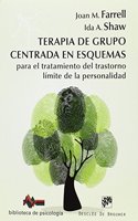 Terapia de grupo centrada en esquemas para el tratamiento del trastorno limite de la personalidad: Manual de tratamiento simple y detallado con cuaderno de trabajo para el paciente