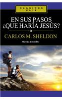 En Sus Pasos, ¿Qué Haría Jesús?