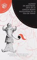 Arte de la lengua bisaya hiliguayna de la isla de Panay. Ed. de Joaquin Sueiro Justel.