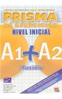 Prisma Fusión A1/A2 Inicial Libro de Ejercicios