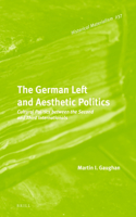 The German Left and Aesthetic Politics