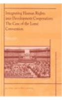 Integrating Human Rights into Development Cooperation: The Case of the Lomé Convention