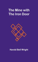 Mine with the Iron Door