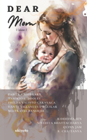 Dear Mom Volume I