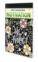 Motivation - Adult Colouring Book : Fun colouring for Kids and Adults, Creative coloring Book, Mindfulness coloring book, Relaxing coloring book